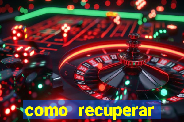 como recuperar conta no 7games
